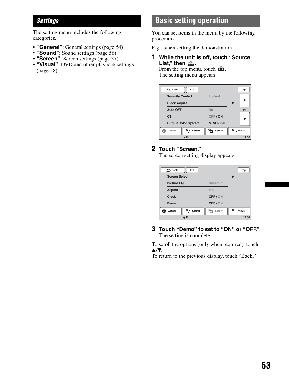 Settings, Basic setting operation, Touch “screen.” the screen setting display appears | Sony XAV-70BT User Manual | Page 53 / 240