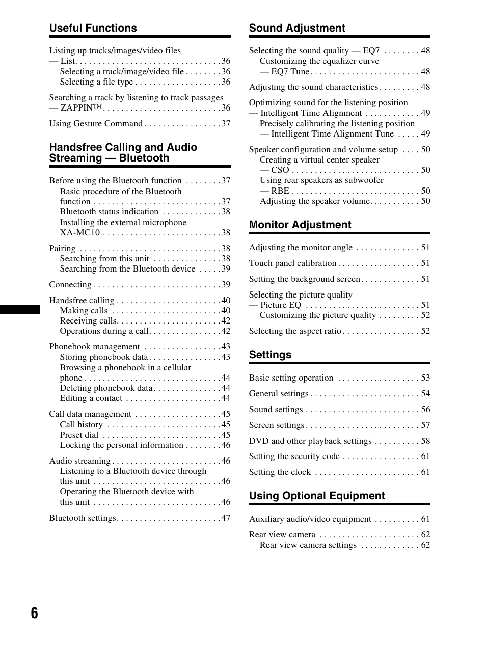 Useful functions, Handsfree calling and audio streaming — bluetooth, Sound adjustment | Monitor adjustment, Settings, Using optional equipment | Sony XAV-70BT User Manual | Page 6 / 240