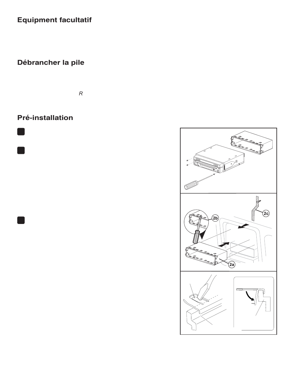 Equipment facultatif, Débrancher la pile, Pré-installation | CHALLENGER VM9214R User Manual | Page 10 / 20