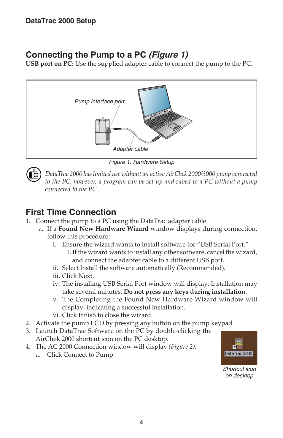 Connecting the pump to a pc (figure 1), First time connection, Datatrac 2000 setup | SKC DatraTrac 2000 for the AirChek 2000_3000 User Manual | Page 6 / 47