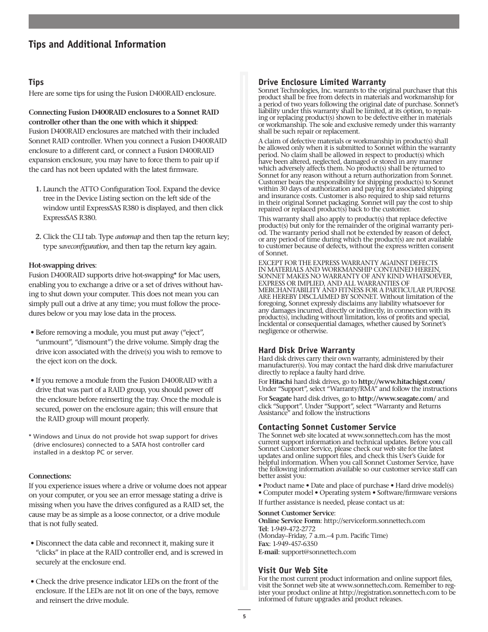 Tips and additional information, Tips, Drive enclosure limited warranty | Hard disk drive warranty, Contacting sonnet customer service, Visit our web site | Sonnet Technologies Fusion D400RAID (With Drives) User Manual | Page 5 / 6