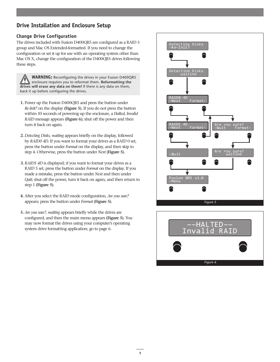 Invalid raid ––halted, Drive installation and enclosure setup, Change drive configuration | Sonnet Technologies Fusion D400QR5 (With Drives) User Manual | Page 5 / 10