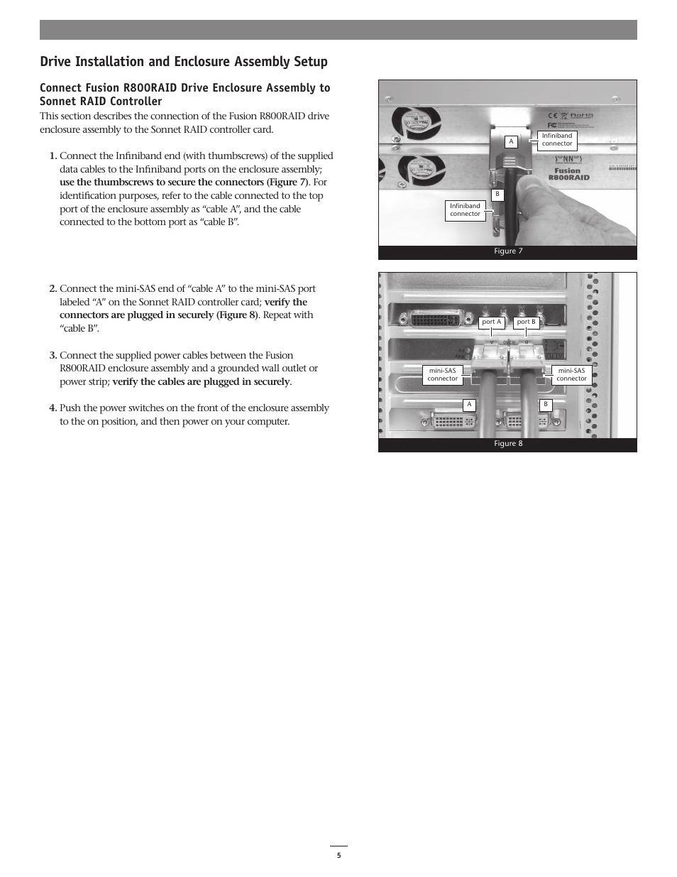 Drive installation and enclosure assembly setup | Sonnet Technologies Fusion R800RAID (With Drives) User Manual | Page 5 / 6