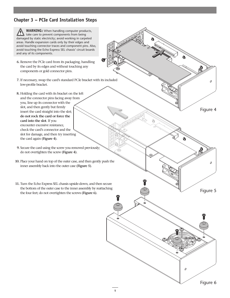 Chapter 3 – pcie card installation steps, Figure 4 figure 6 figure 5 | Sonnet Technologies Echo Express SEL User Manual | Page 9 / 14