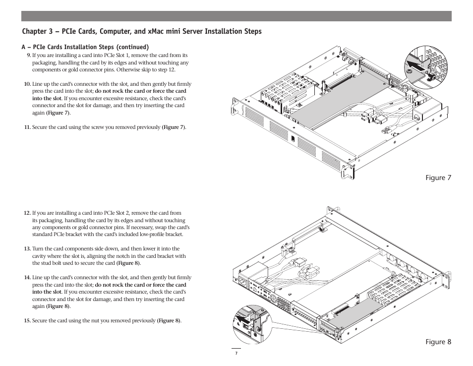 Figure 7 figure 8 | Sonnet Technologies xMac mini Server (Revision D and Later) User Manual | Page 11 / 18