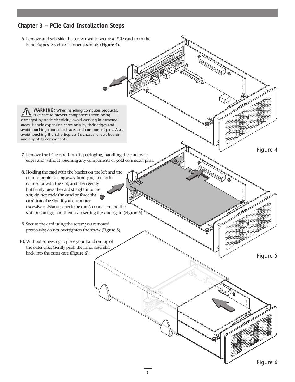 Chapter 3 – pcie card installation steps, Figure 4 figure 6 figure 5 | Sonnet Technologies Echo Express SE Thunderbolt Expansion Chassis User Manual | Page 9 / 14