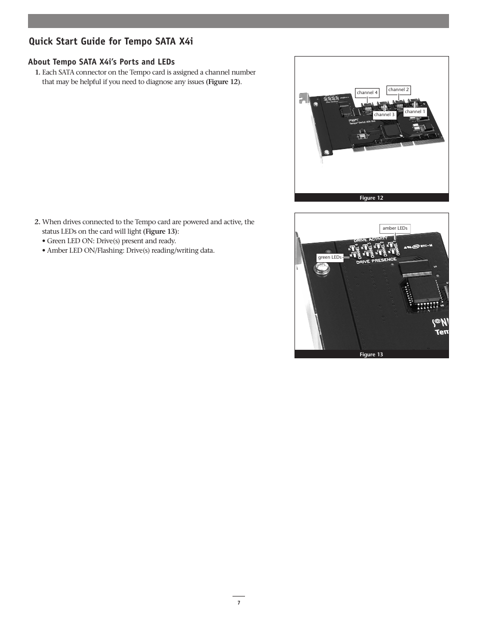 Quick start guide for tempo sata x4i, About tempo sata x4i’s ports and leds | Sonnet Technologies Tempo SATA X4i Serial ATA Host Adapter Card User Manual | Page 7 / 7