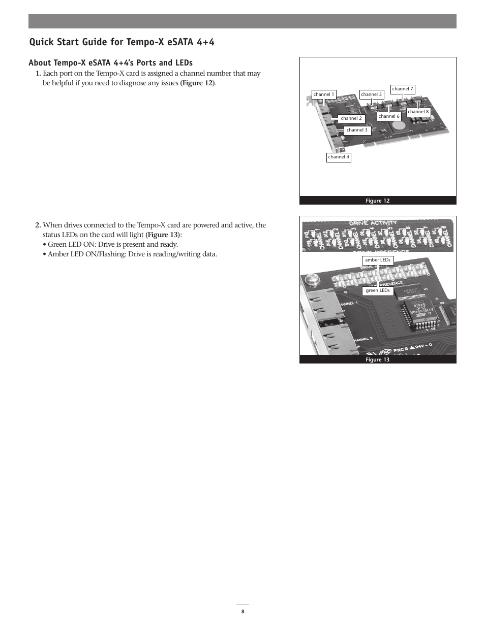 Quick start guide for tempo-x esata 4+4, About tempo-x esata 4+4’s ports and leds | Sonnet Technologies Tempo-X eSATA 4+4 8-Port Serial ATA PCI-X Host Adapter Card User Manual | Page 8 / 8