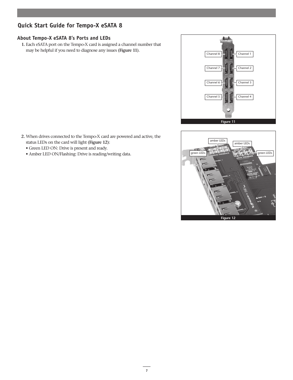 Quick start guide for tempo-x esata 8, About tempo-x esata 8’s ports and leds | Sonnet Technologies Tempo-X eSATA 8 8-Port Serial ATA PCI-X Host Adapter Card User Manual | Page 7 / 7