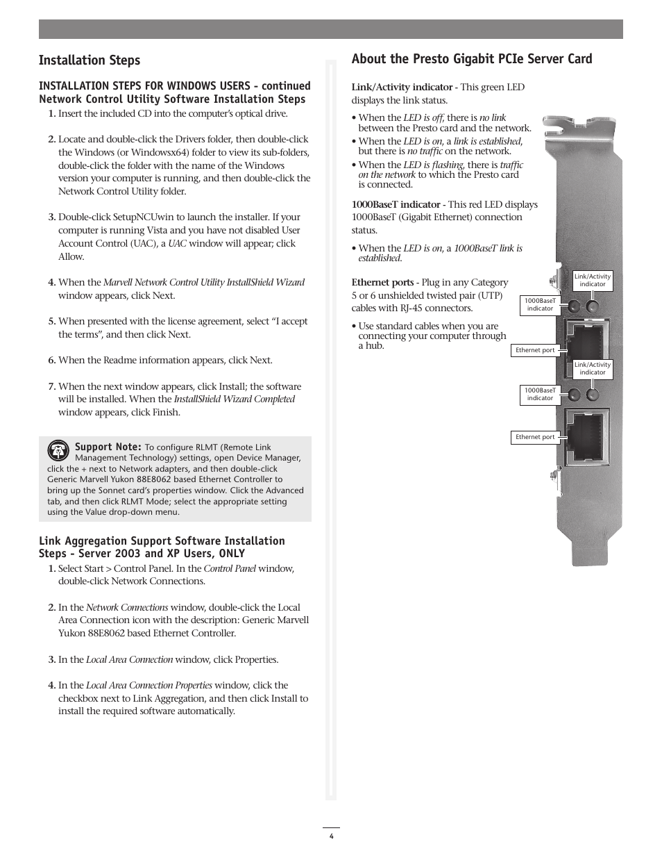 Installation steps, About the presto gigabit pcie server card | Sonnet Technologies Presto Gigabit PCIe Server User Manual | Page 4 / 4
