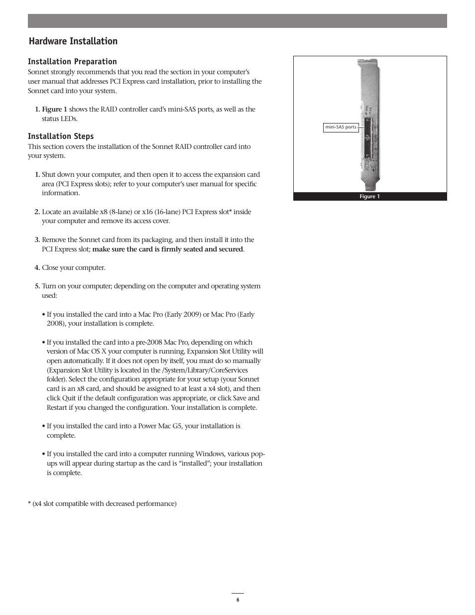 Hardware installation | Sonnet Technologies 3Gb_s RAID Controller Card User Manual | Page 6 / 6