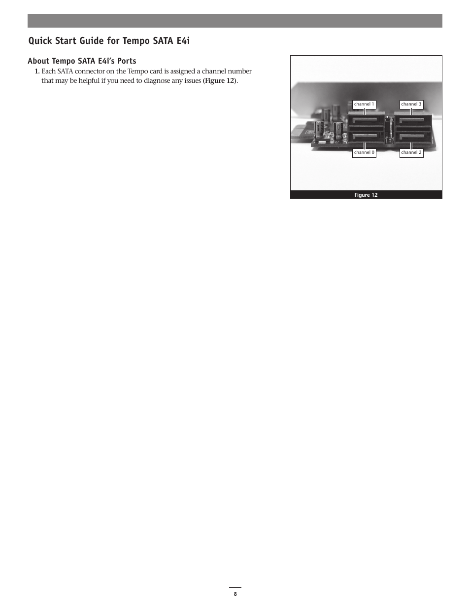 Quick start guide for tempo sata e4i, About tempo sata e4i’s ports | Sonnet Technologies Tempo SATA E4i Serial ATA Host Adapter PCI Express User Manual | Page 8 / 8