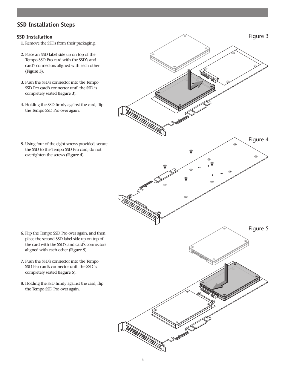 Ssd installation steps, Figure 4 figure 5 figure 3 | Sonnet Technologies Tempo SSD Pro PCI Express 2.5 SSD Host Card User Manual | Page 5 / 8