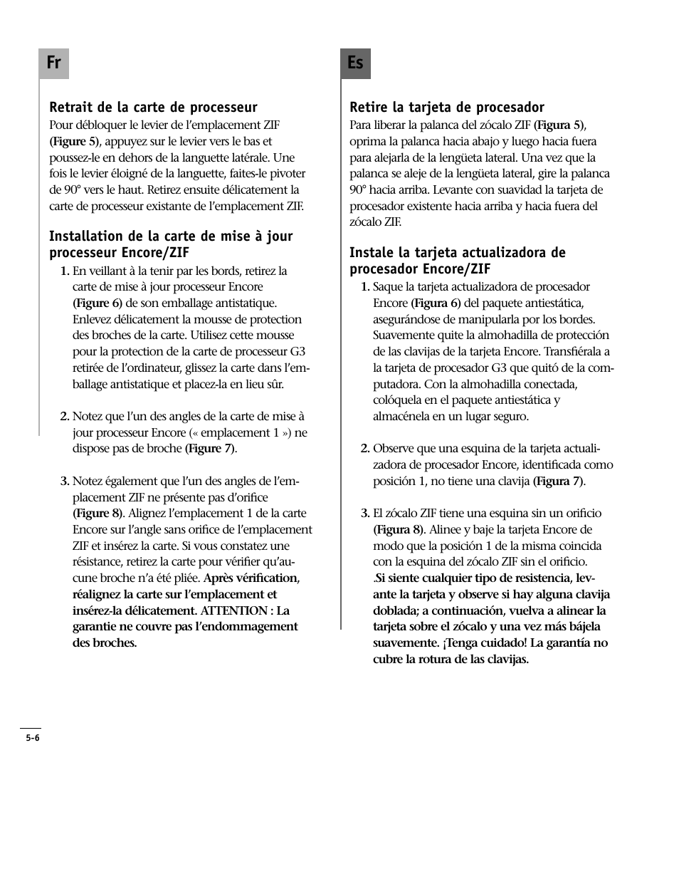 Retrait de la carte processeur, Installation de la carte de mise à jour 5-6, Retire la tarjeta de procesador | Install encore/zif processor, Remove processor card, Es fr | Sonnet Technologies Encore_ZIF Processor Upgrade User Manual | Page 100 / 120
