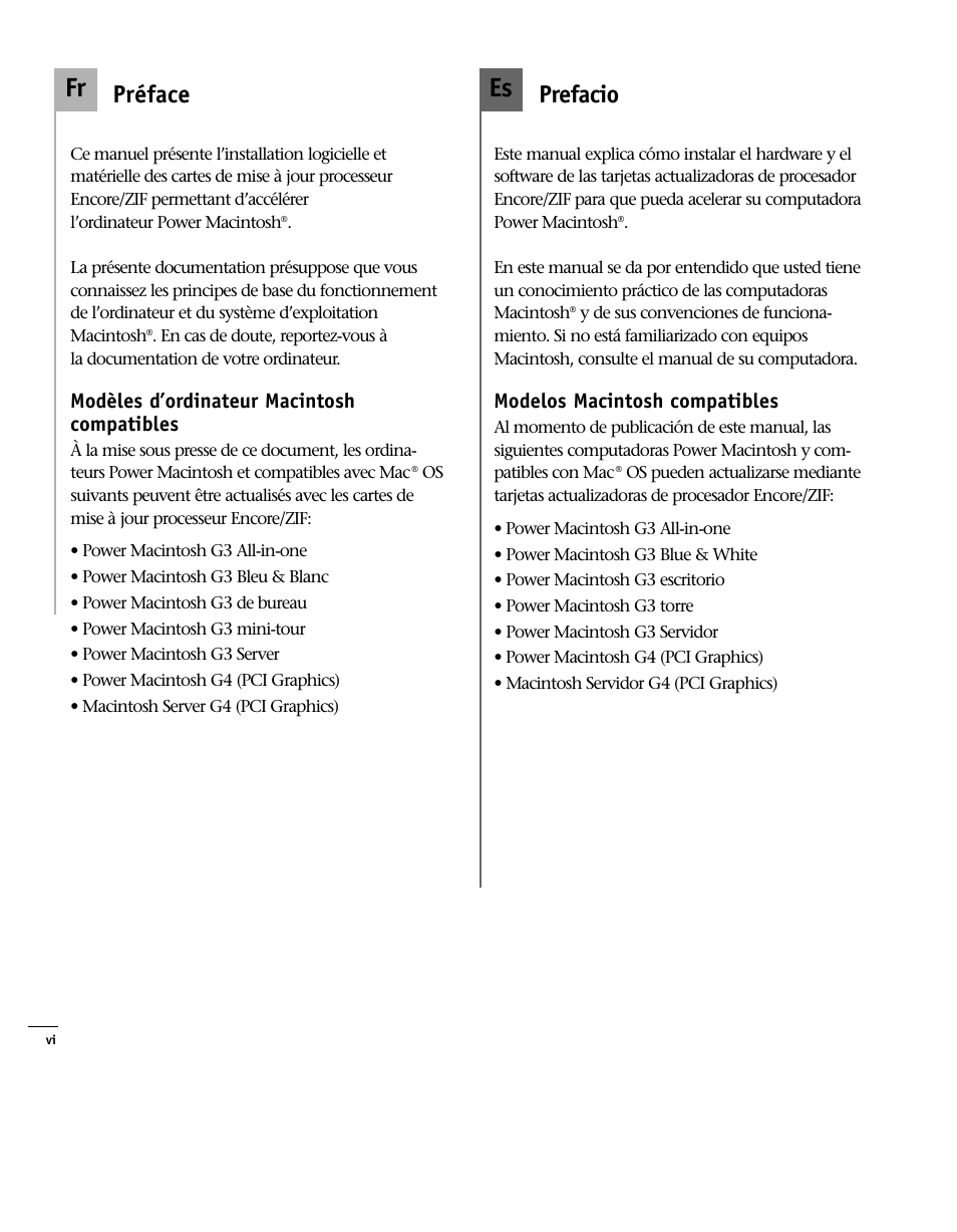 Préface, Modèles d‘ordinateur macintosh, Prefacio | Modelos macintosh compatibles, Preface, System compatibility, Es fr, Prefacio préface, Modèles d’ordinateur macintosh compatibles | Sonnet Technologies Encore_ZIF Processor Upgrade User Manual | Page 14 / 120