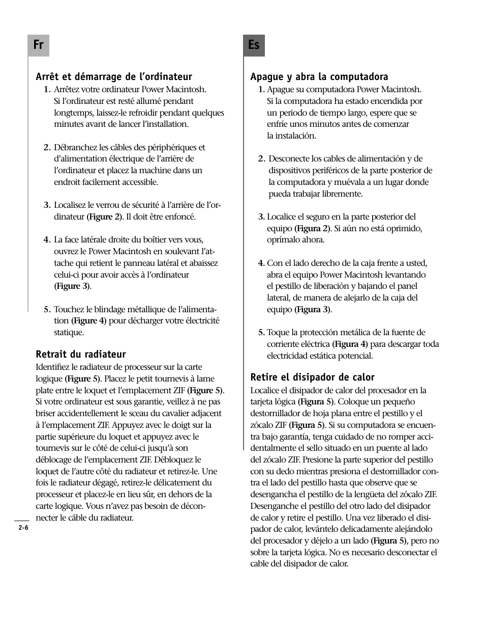 Apague y abra la computadora, Retire el disipador de calor, Arrêt et démarrage de l’ordinateur | Retrait du radiateur, Shut down and open computer, Remove heatsink, Es fr | Sonnet Technologies Encore_ZIF Processor Upgrade User Manual | Page 52 / 120