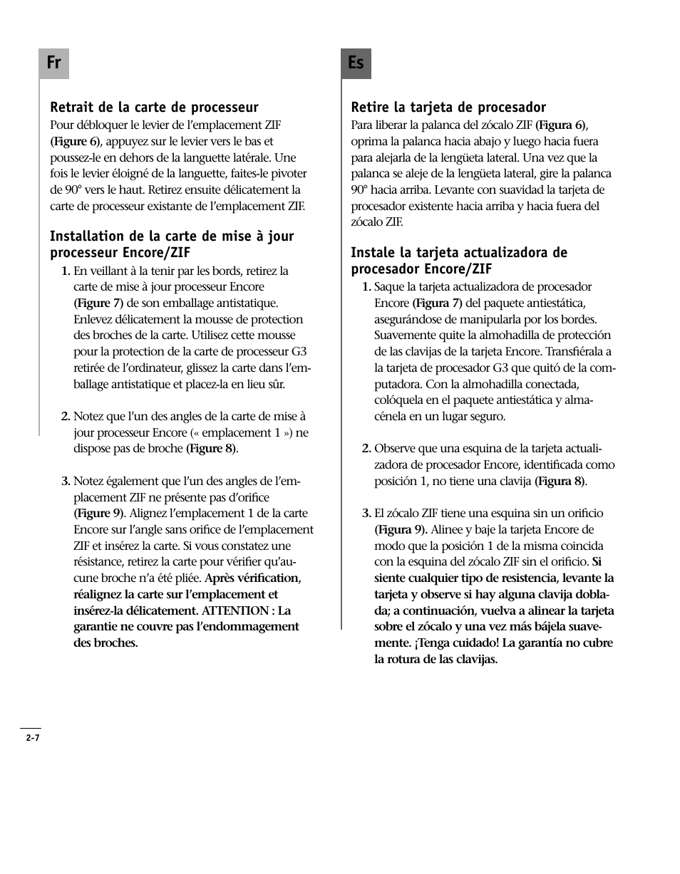 Retire la tarjeta de procesador, Instale la tarjeta actualizadora de, Retrait de la carte processeur | Installation de la carte de mise à jour 2-7, Remove processor card, Install encore/zif processor, Es fr | Sonnet Technologies Encore_ZIF Processor Upgrade User Manual | Page 54 / 120