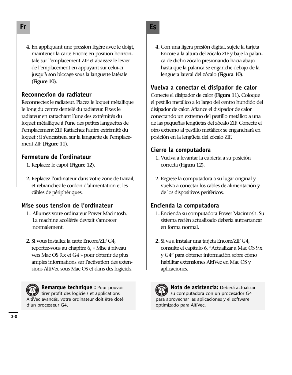 Vuelva a conectar el disipador, Cierre la computadora, Encienda la computadora | Reconnexion du radiateur, Fermeture de l’ordinateur, Mise sous tension de l’ordinateur, Reattach heatsink, Close computer, Turn on computer, Es fr | Sonnet Technologies Encore_ZIF Processor Upgrade User Manual | Page 56 / 120