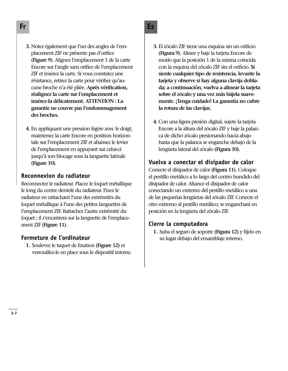 Vuelva a conectar el disipador, Cierre la computadora 3-7, Reconnexion du radiateur | Fermeture de l’ordinateur 3-7, Reattach heatsink, Close computer 3-7, Es fr | Sonnet Technologies Encore_ZIF Processor Upgrade User Manual | Page 70 / 120