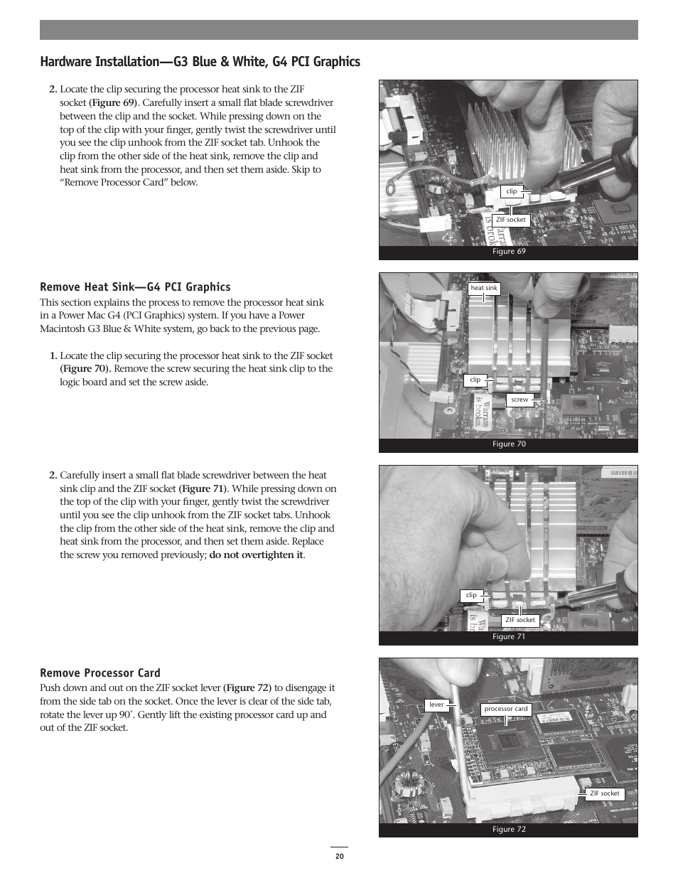 Remove heat sink—g4 pci graphics, Remove processor card | Sonnet Technologies Encore_ZIF 1.0 GHz Processor Upgrade User Manual | Page 22 / 28