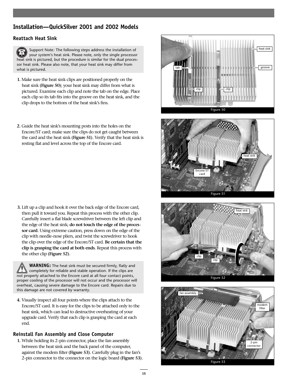 Reattach heat sink, Reinstall fan assembly and close computer | Sonnet Technologies Encore_ST G4 (With No Heatsink) Processor Upgrade Card User Manual | Page 15 / 16
