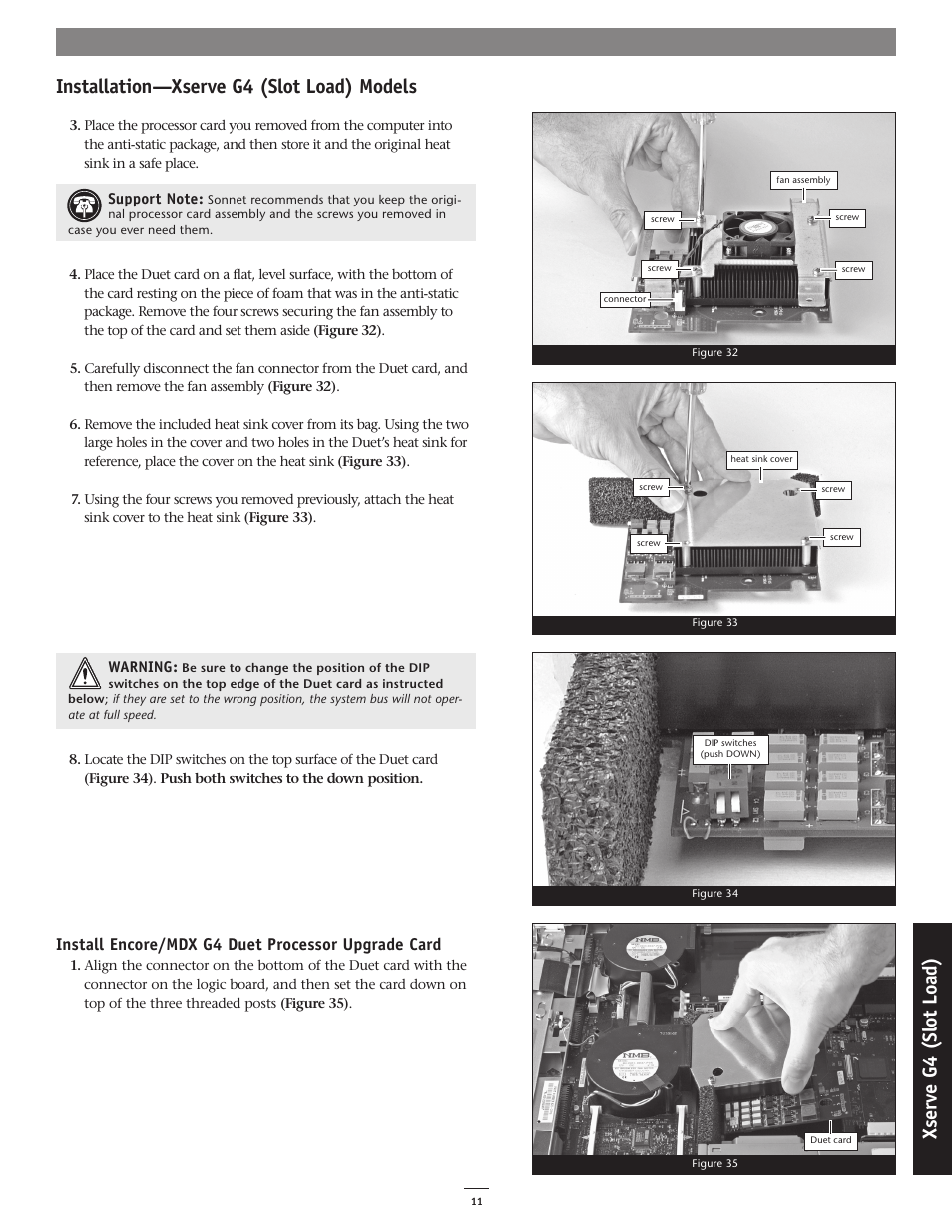 Installation—xserve g4 (slot load) models, Xs er ve g 4 (s lo t lo ad ) | Sonnet Technologies Encore_MDX G4 Duet Dual Processor Upgrade Card User Manual | Page 13 / 14