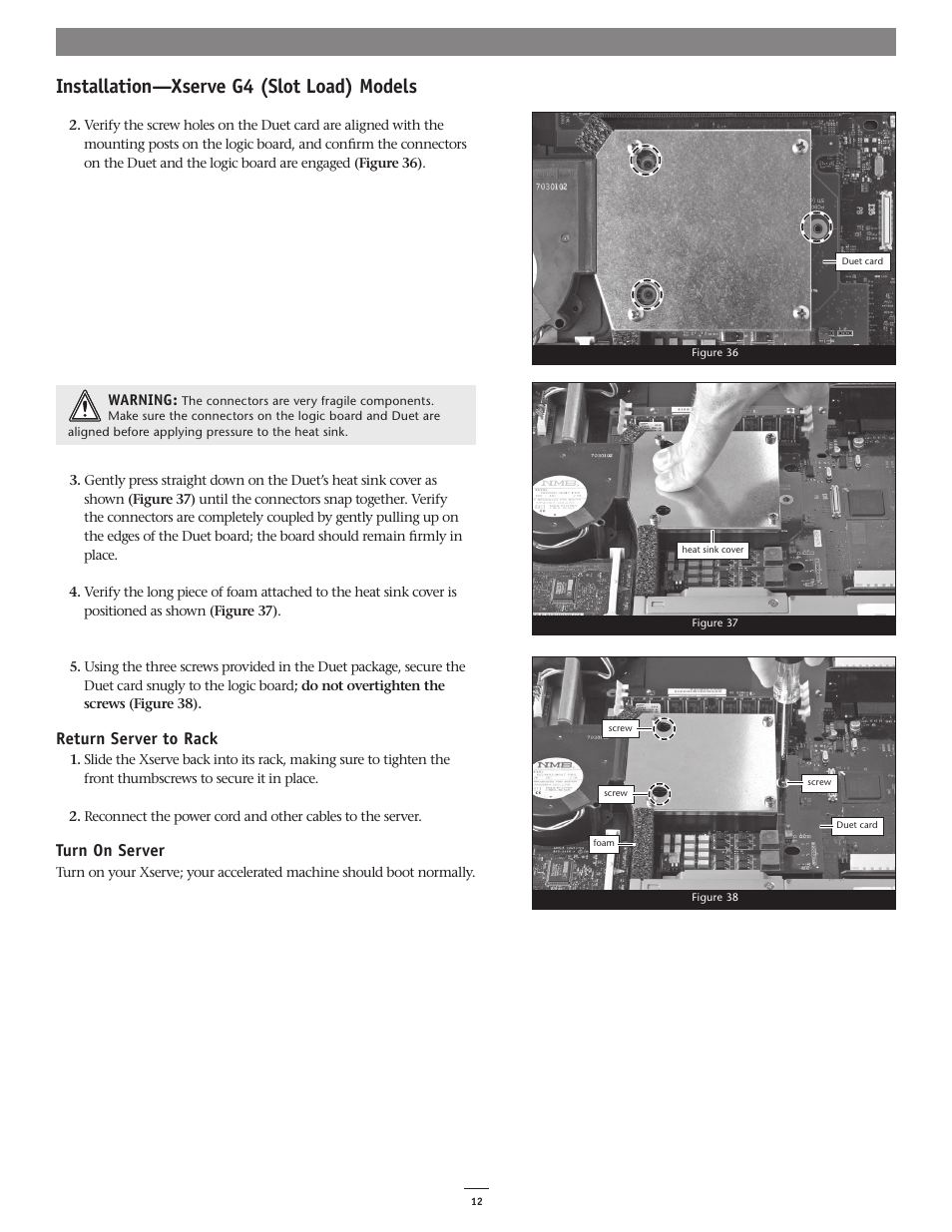 Installation—xserve g4 (slot load) models, Return server to rack, Turn on server | Sonnet Technologies Encore_MDX G4 Duet Dual Processor Upgrade Card User Manual | Page 14 / 14
