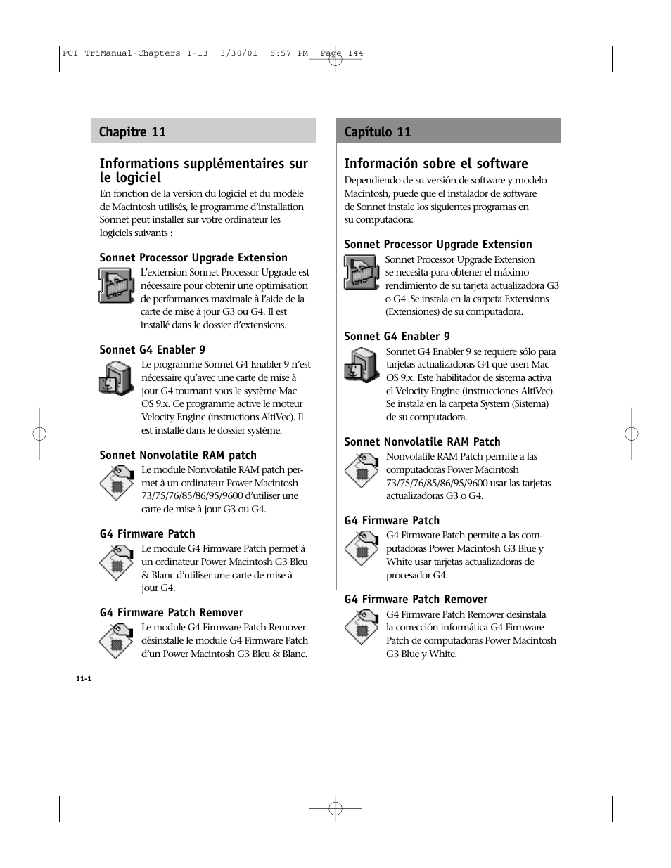 Informations supplémentaires sur le logiciel | Sonnet Technologies Crescendo_PCI Processor Upgrade Card User Manual | Page 162 / 179
