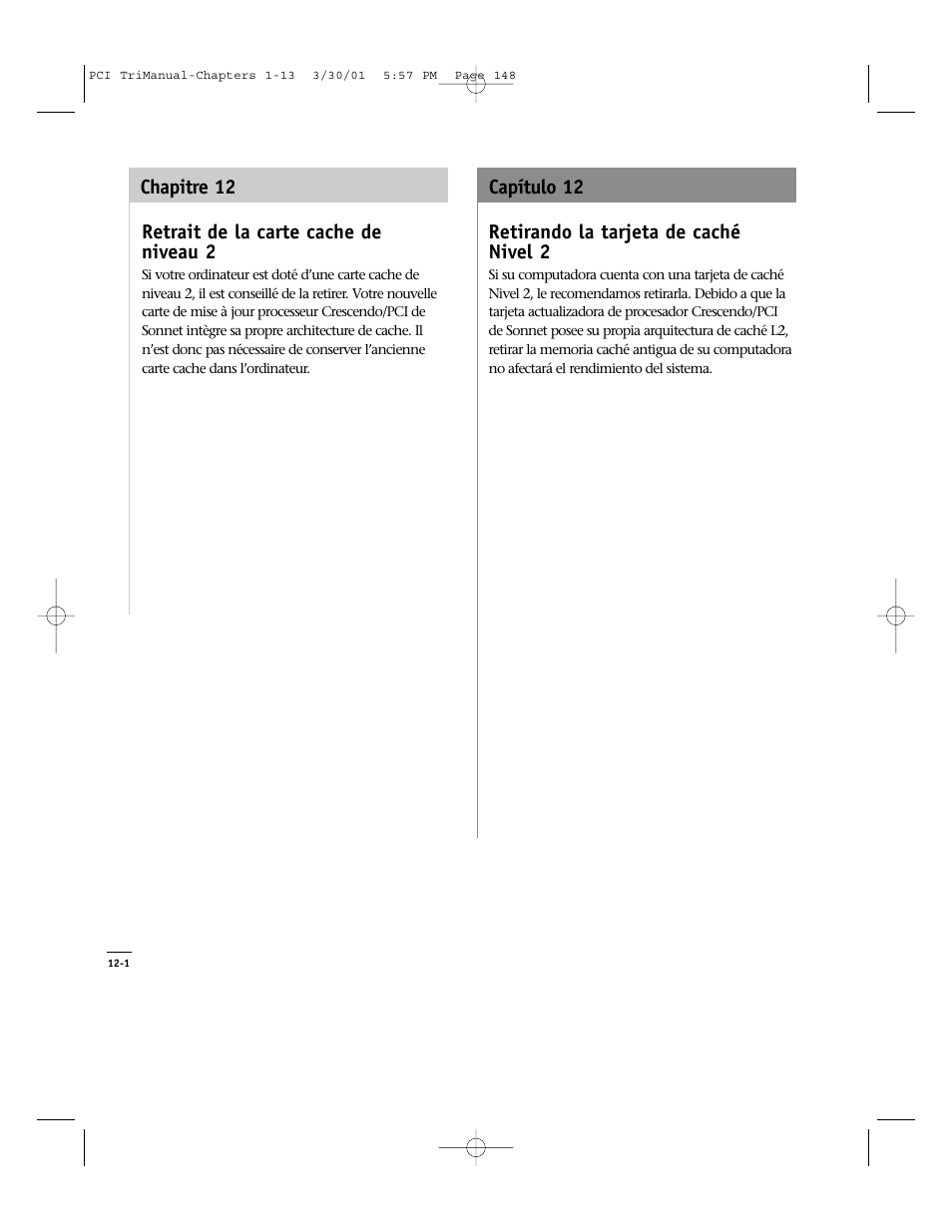 Retrait de la carte cache de niveau 2, Retirando la tarjeta de caché nivel 2, Chapitre 12 capítulo 12 | Sonnet Technologies Crescendo_PCI Processor Upgrade Card User Manual | Page 166 / 179
