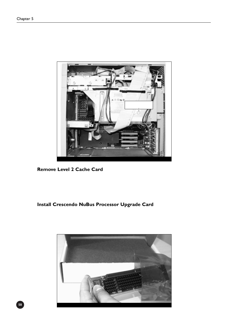 Remove level 2 cache card, Install crescendo nubus processor upgrade card | Sonnet Technologies Crescendo_NuBus Processor Upgrade Card User Manual | Page 64 / 97