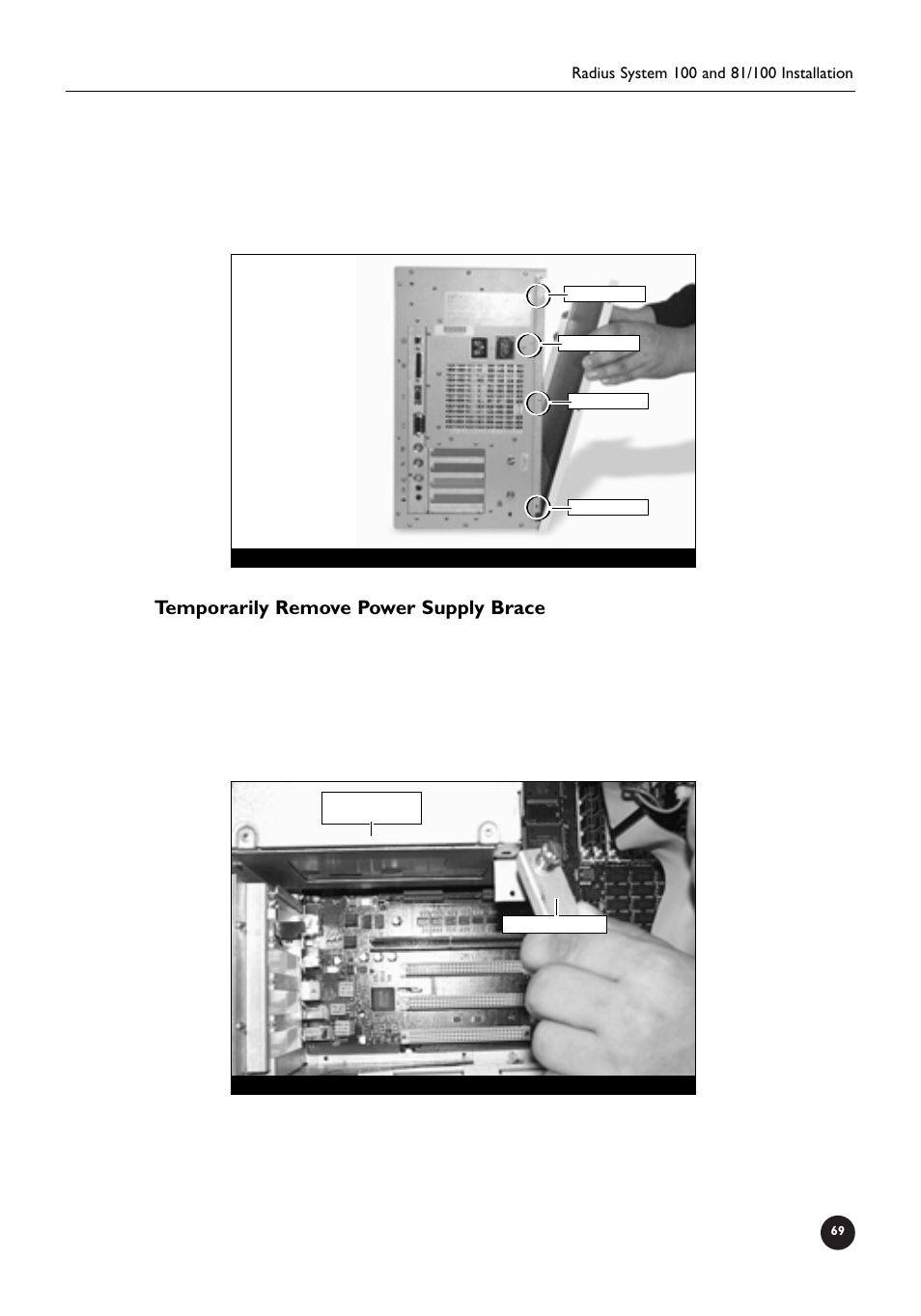 Temporarily remove power supply brace | Sonnet Technologies Crescendo_NuBus Processor Upgrade Card User Manual | Page 75 / 97