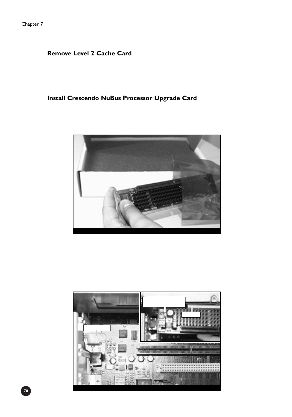 Remove level 2 cache card, Install crescendo nubus processor upgrade card | Sonnet Technologies Crescendo_NuBus Processor Upgrade Card User Manual | Page 76 / 97