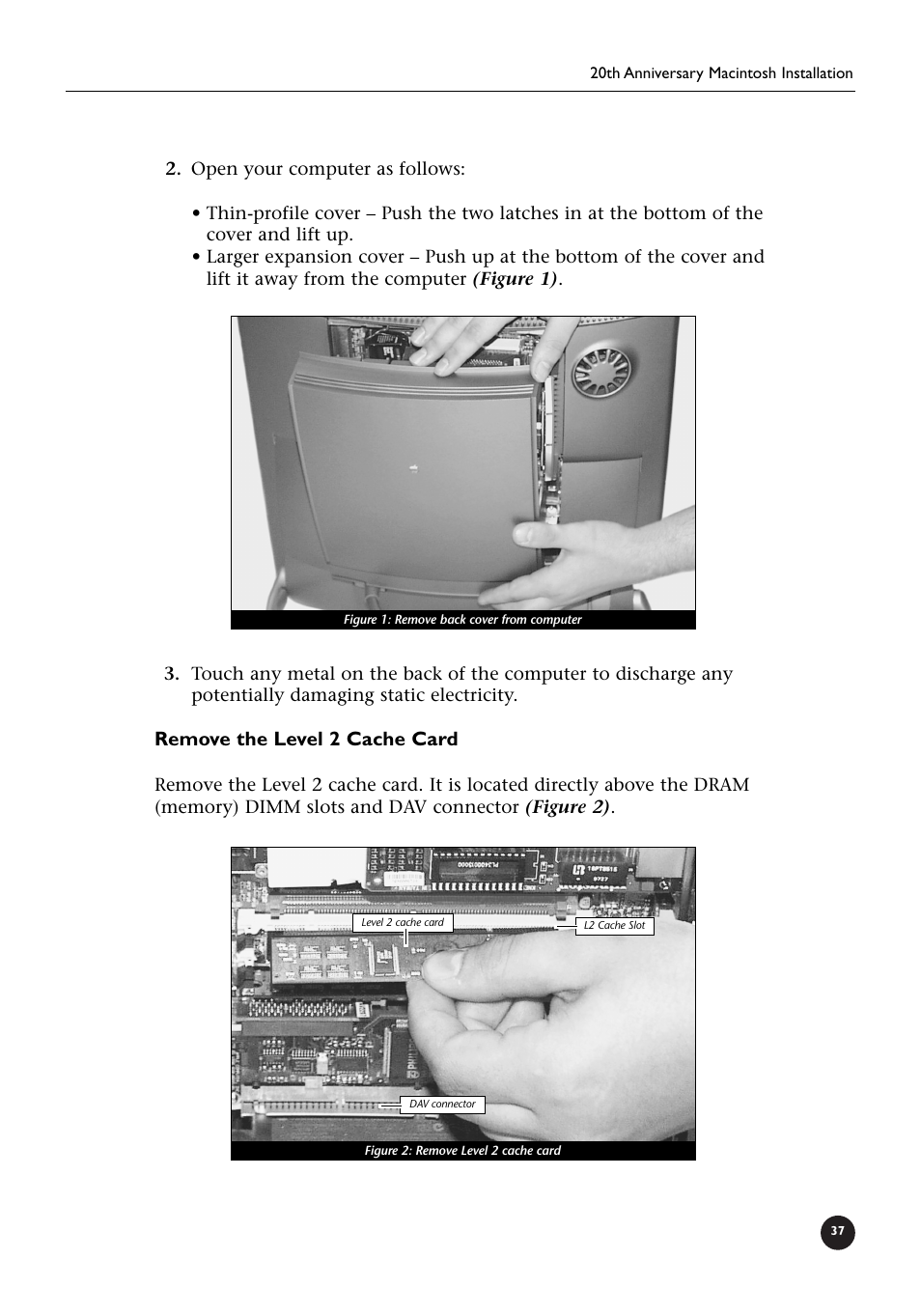 Remove the level 2 cache card | Sonnet Technologies Crescendo_L2 Processor Upgrade User Manual | Page 43 / 73