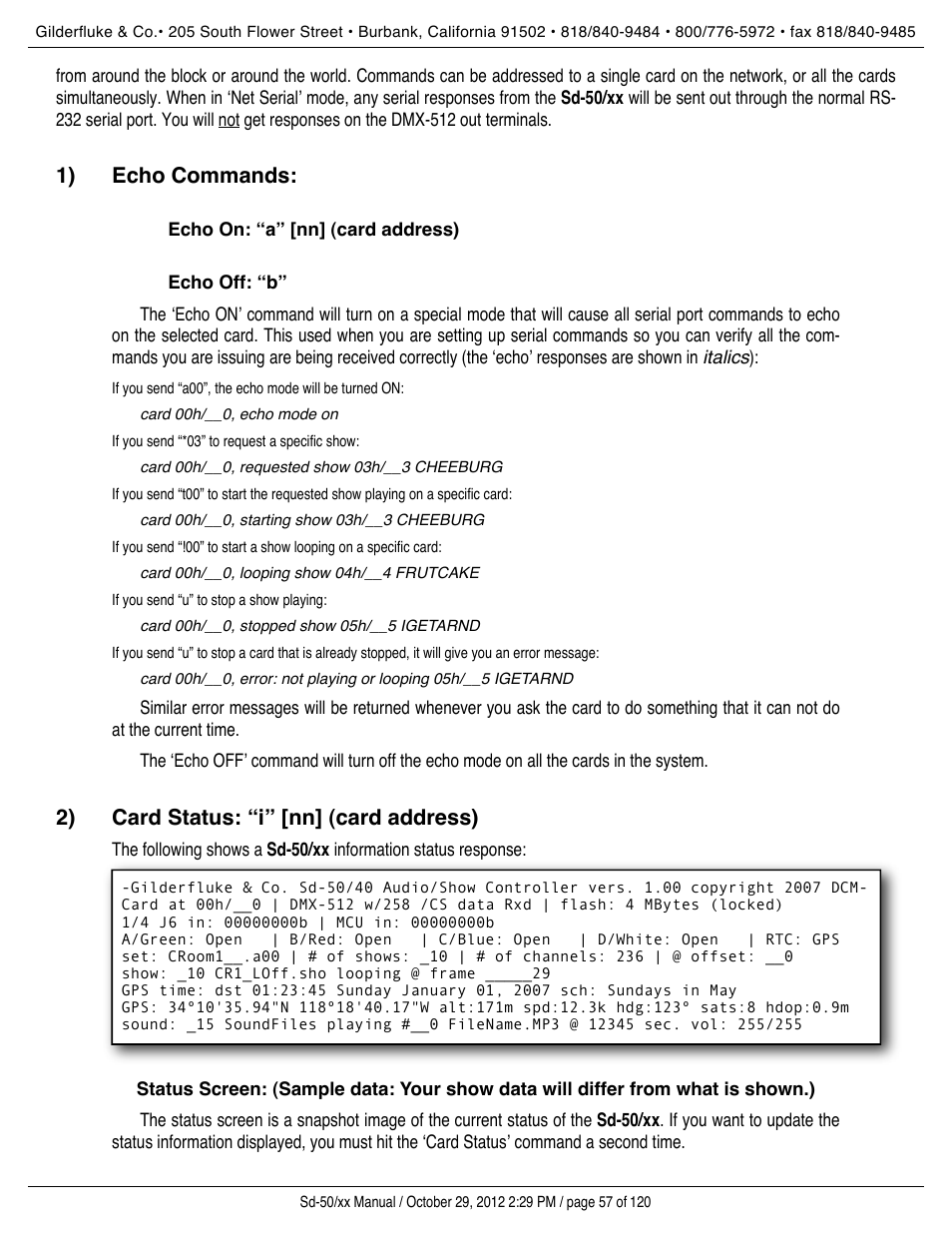 Echo commands, Echo on: “a” [nn] (card address), Echo off: “b | Card status: “i” [nn] (card address), Status’ report, 1) ! echo commands, 2) ! card status: “i” [nn] (card address) | Gilderfluke&Co Sd-50 Audio & Show Controllers User Manual | Page 57 / 120