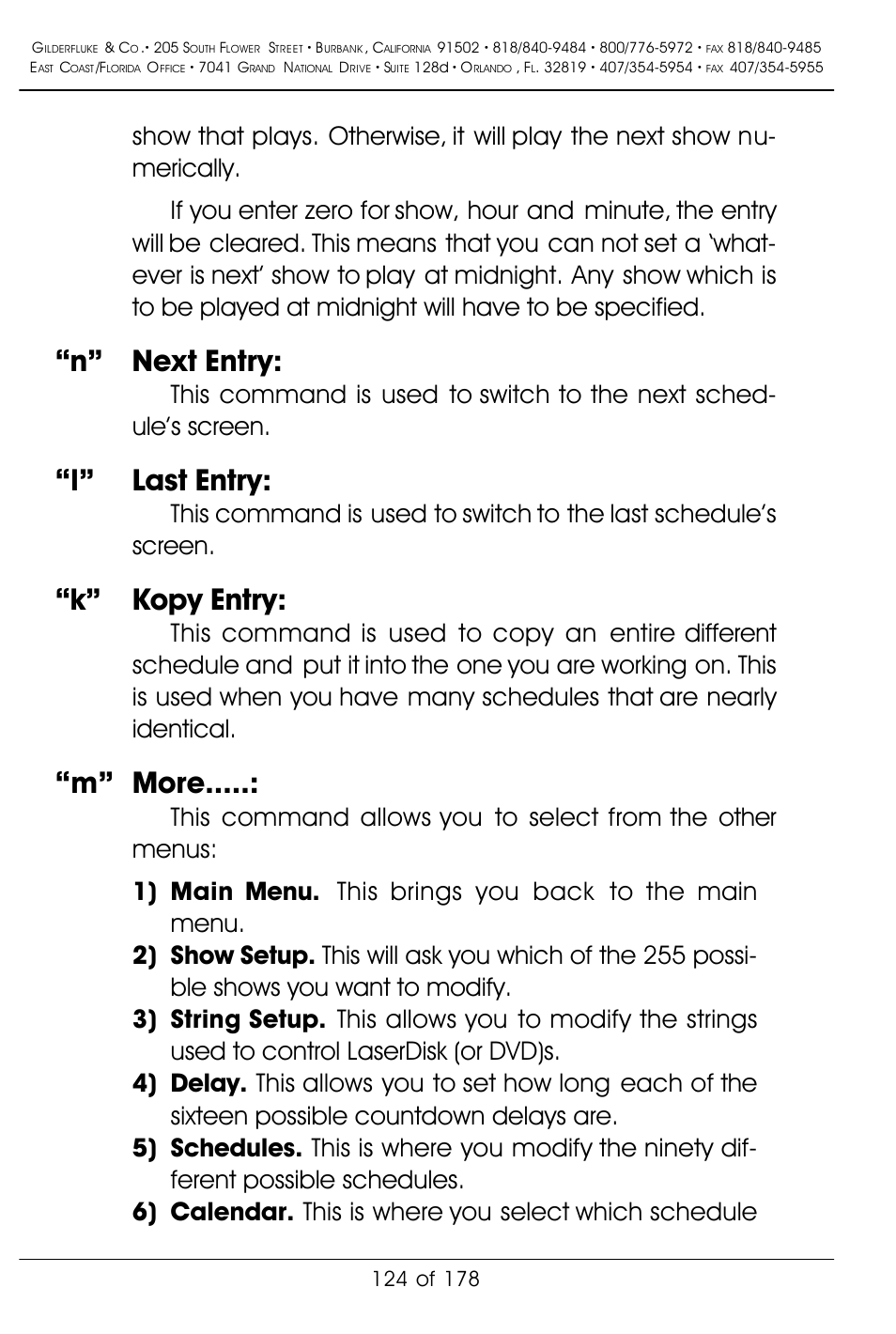 N” next entry, L” last entry, K” kopy entry | M” more | Gilderfluke&Co 'Smart' Brick Animation Control System User Manual | Page 134 / 188