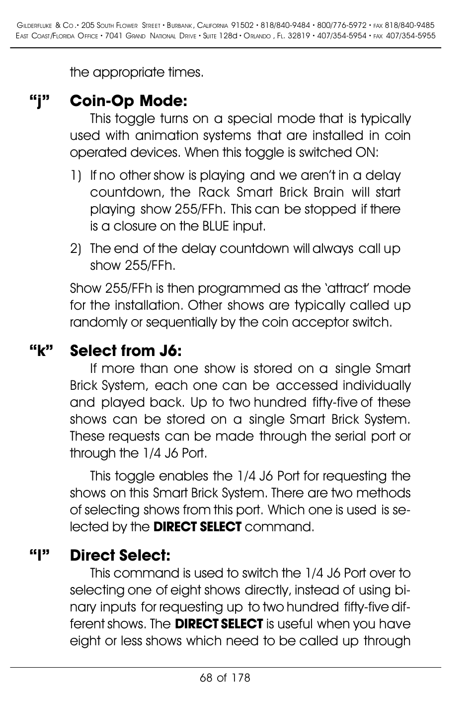 J” coin-op mode, K” select from j6, L” direct select | The appropriate times | Gilderfluke&Co 'Smart' Brick Animation Control System User Manual | Page 78 / 188