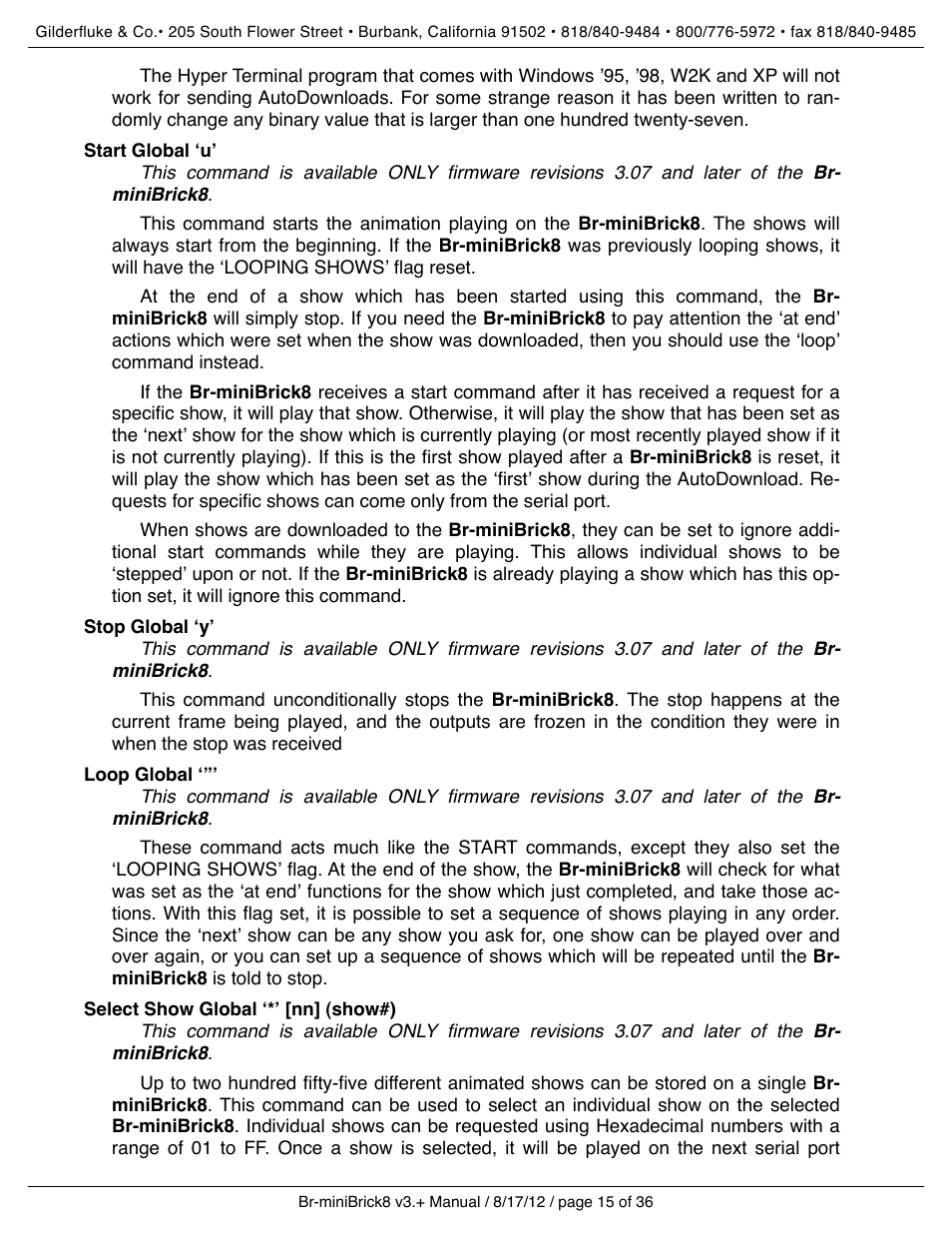 Start global ʻuʼ, Stop global ʻyʼ, Loop global ʻ”ʼ | Select show global ʻ*ʼ [nn] (show#) | Gilderfluke&Co Br-miniBrick8 User Manual | Page 21 / 42