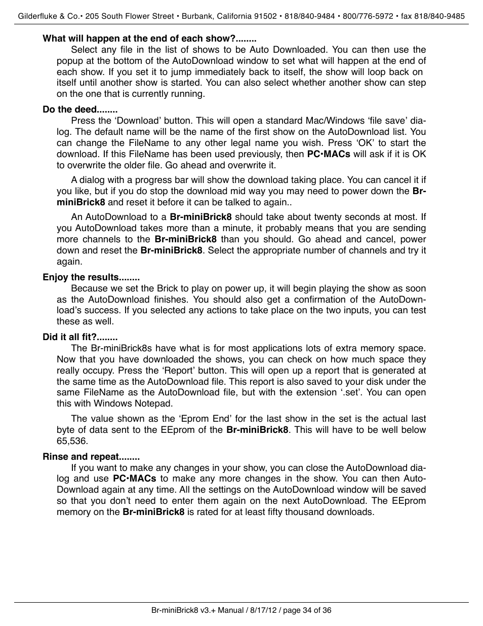 What will happen at the end of each show, Do the deed, Enjoy the results | Did it all fit, Rinse and repeat | Gilderfluke&Co Br-miniBrick8 User Manual | Page 40 / 42
