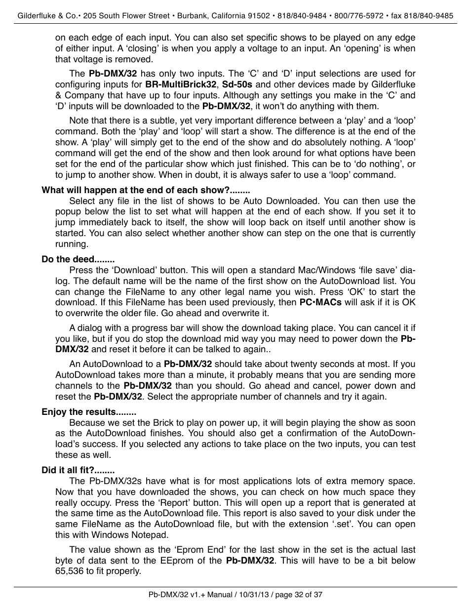 What will happen at the end of each show, Do the deed, Enjoy the results | Did it all fit | Gilderfluke&Co Pb-DMX User Manual | Page 38 / 43