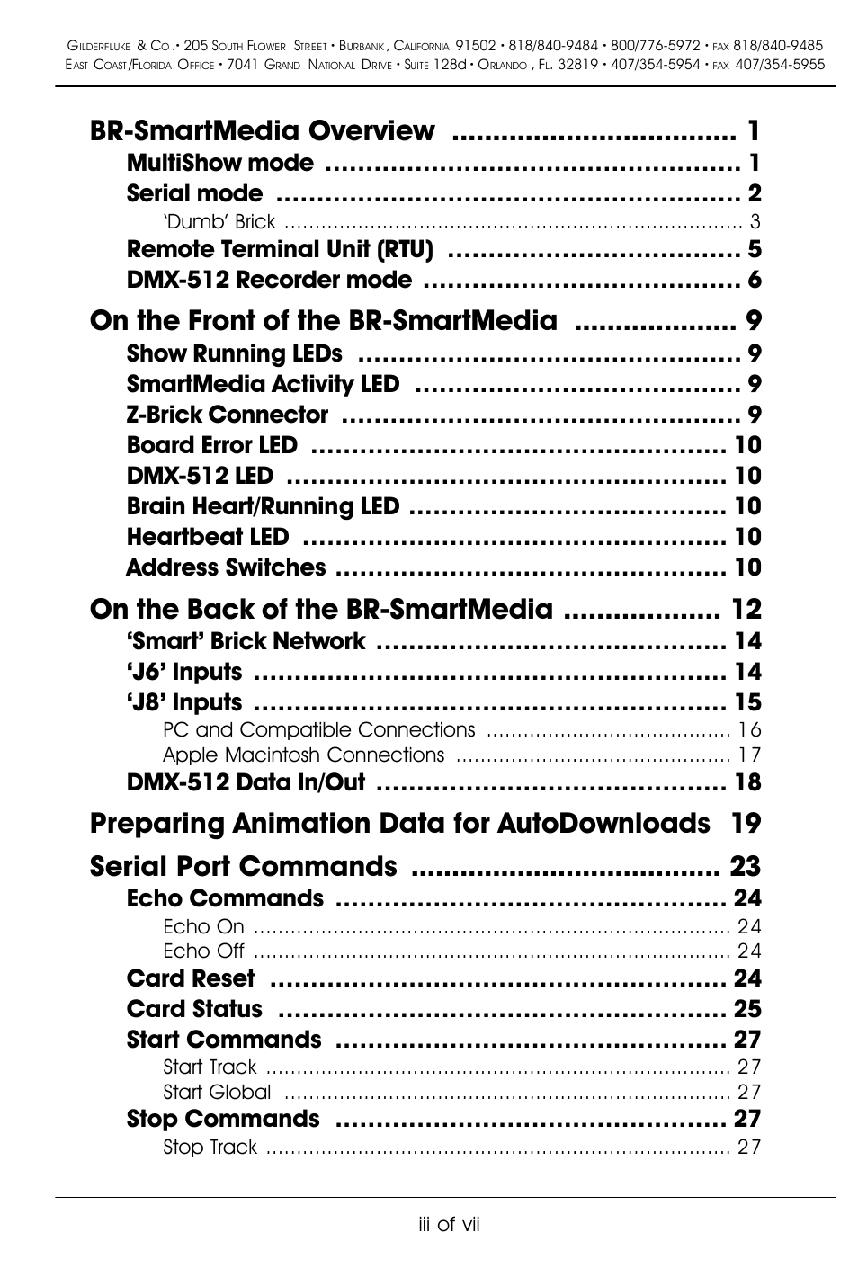 Br-smartmedia overview, On the front of the br-smartmedia, On the back of the br-smartmedia | Multishow mode serial mode, Remote terminal unit (rtu) dmx-512 recorder mode, Smart’ brick network ‘j6’ inputs ‘j8’ inputs, Dmx-512 data in/out, Echo commands, Card reset card status start commands, Stop commands | Gilderfluke&Co BR-SmartMedia User Manual | Page 3 / 89