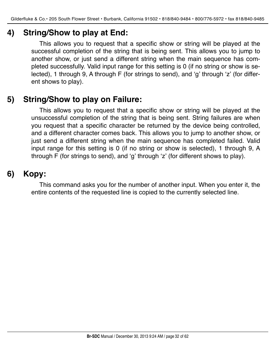 String/show to play at end, String/show to play on failure, Kopy | 4) string/show to play at end, 5) string/show to play on failure, 6) kopy | Gilderfluke&Co BR-SDC Serial Device Controller User Manual | Page 32 / 62