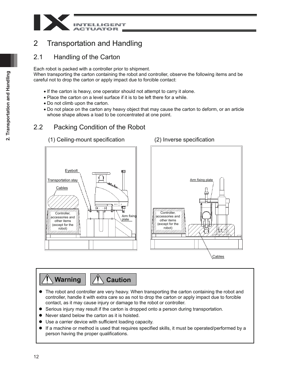 2 transportation and handling, 1 handling of the carton, 2 packing condition of the robot | Warning caution | IAI America IX-INN8040 User Manual | Page 18 / 94