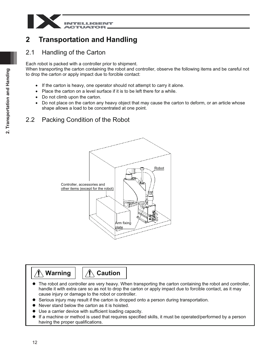 2 transportation and handling, 1 handling of the carton, 2 packing condition of the robot | 2transportation and handling, Caution warning | IAI America IX-NNN3515 User Manual | Page 20 / 76