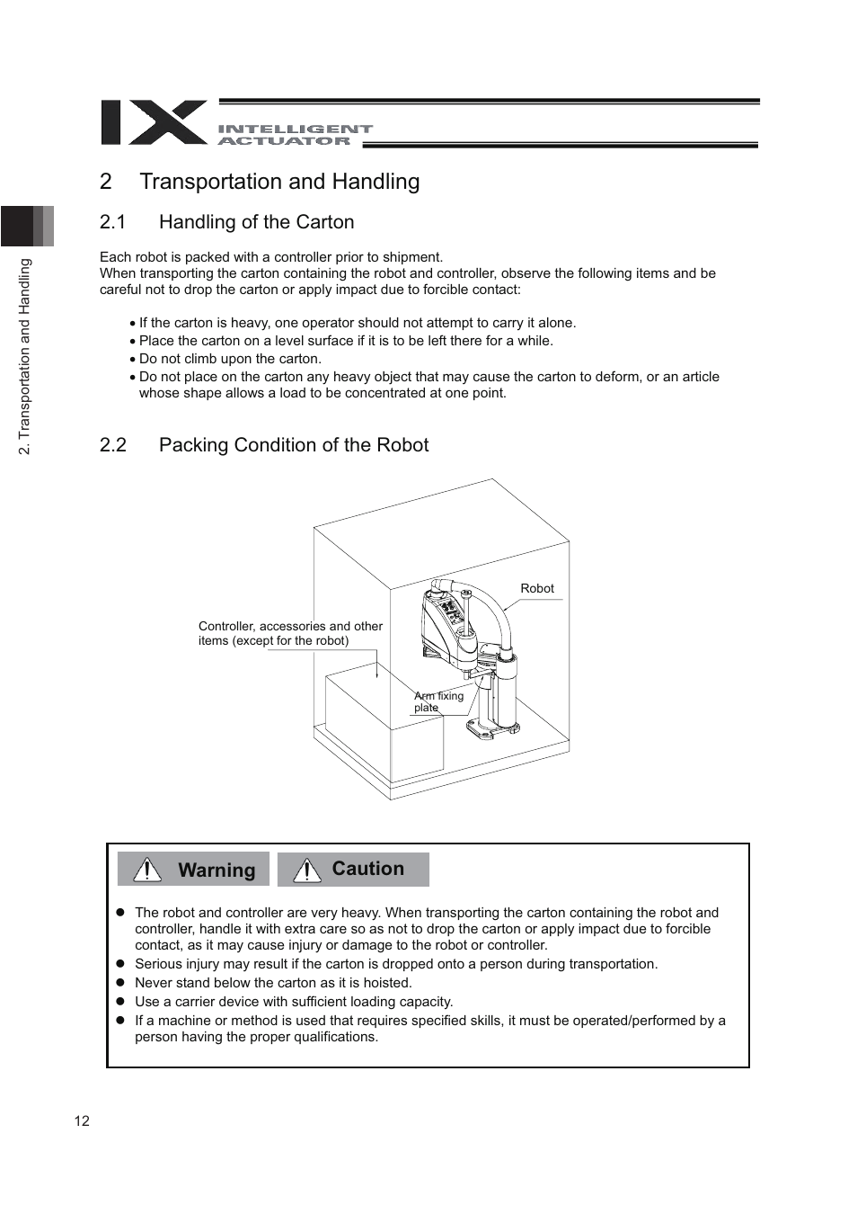 2 transportation and handling, 1 handling of the carton, 2 packing condition of the robot | Warning caution | IAI America IX-NNN8040 User Manual | Page 20 / 84