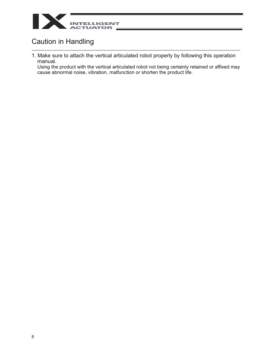 Caution in handling | IAI America IX-UNN3515 User Manual | Page 14 / 80