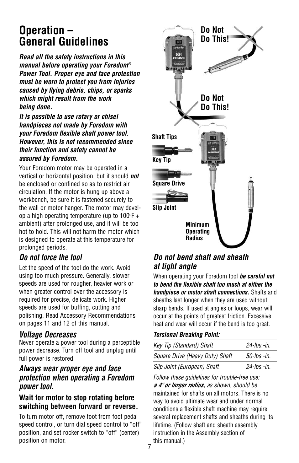 Operation – general guidelines, Do not do this, Do not force the tool | Voltage decreases, Do not bend shaft and sheath at tight angle | Foredom Series SR User Manual | Page 7 / 16