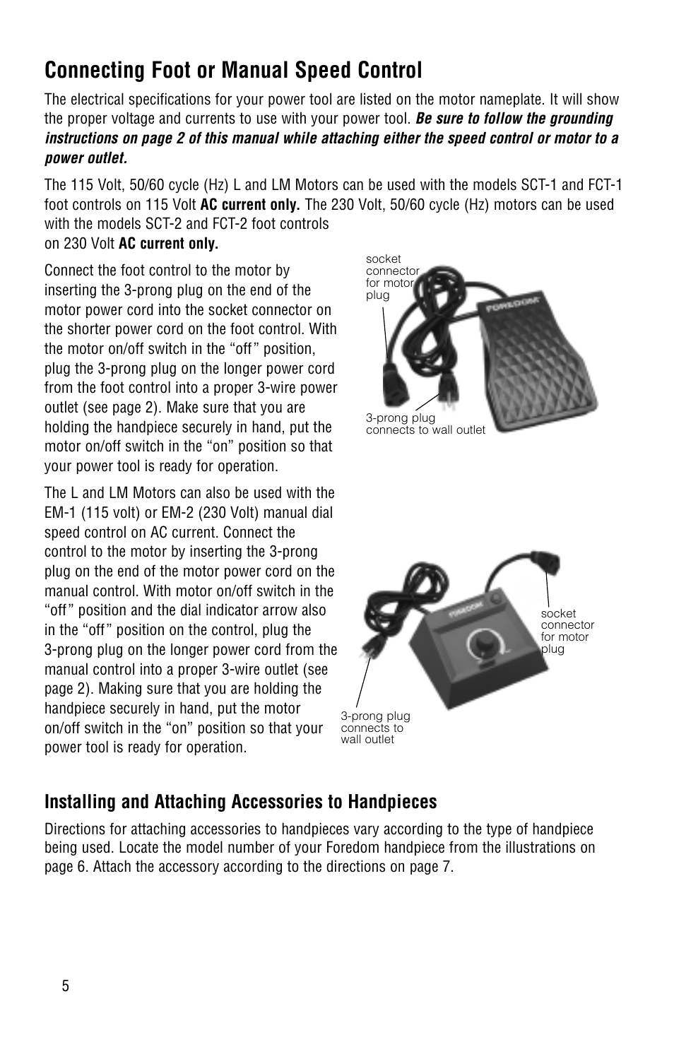 Connecting foot or manual speed control, Installing and attaching accessories to handpieces | Foredom Series L User Manual | Page 6 / 16