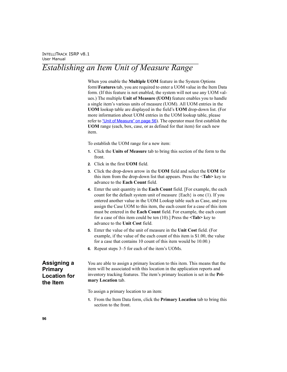 Establishing an item unit of measure range, Assigning a primary location for the item, Establishing an item | IntelliTrack Inventory Shipping Receiving Picking (ISRP) User Manual | Page 124 / 398