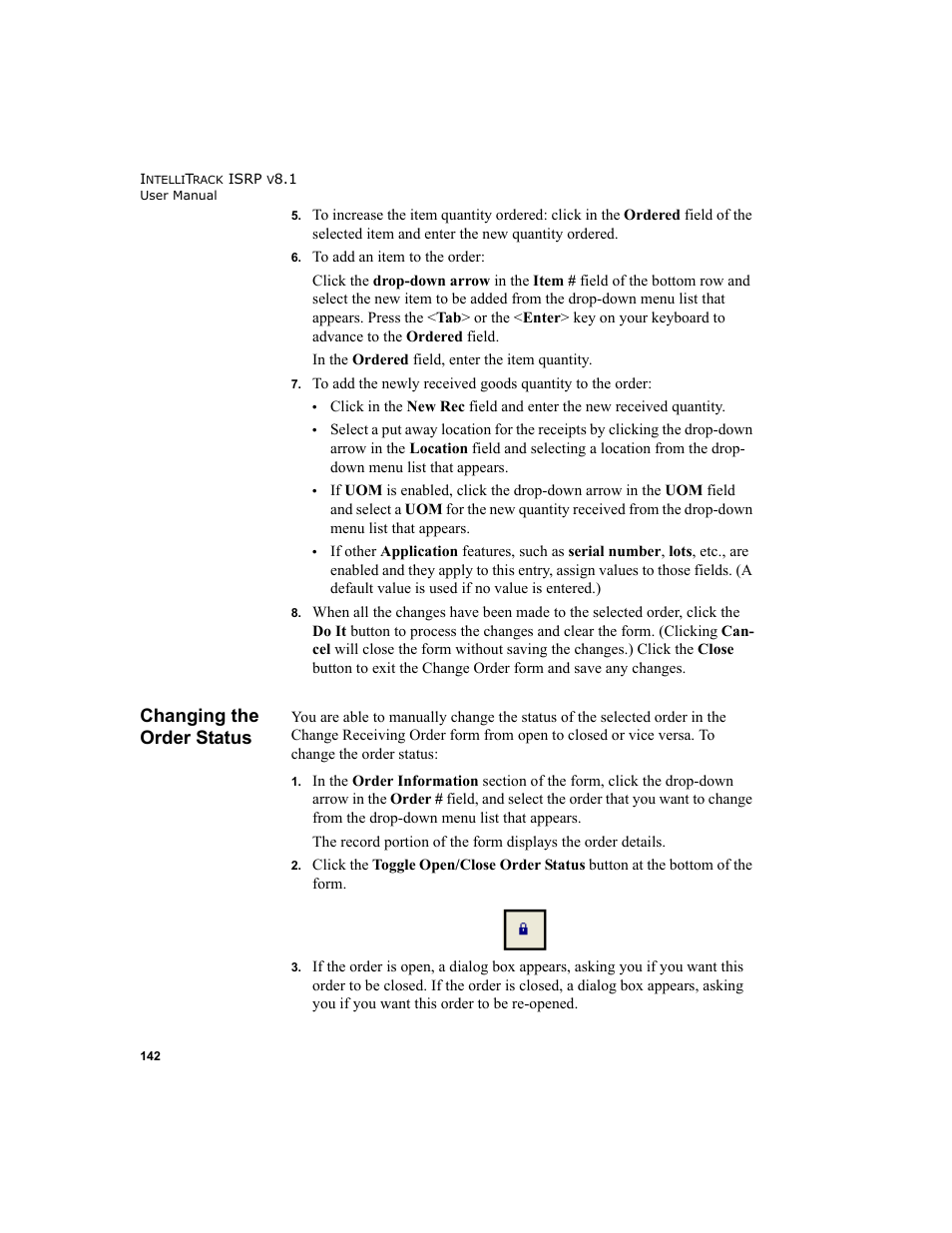 Changing the order status | IntelliTrack Inventory Shipping Receiving Picking (ISRP) User Manual | Page 170 / 398