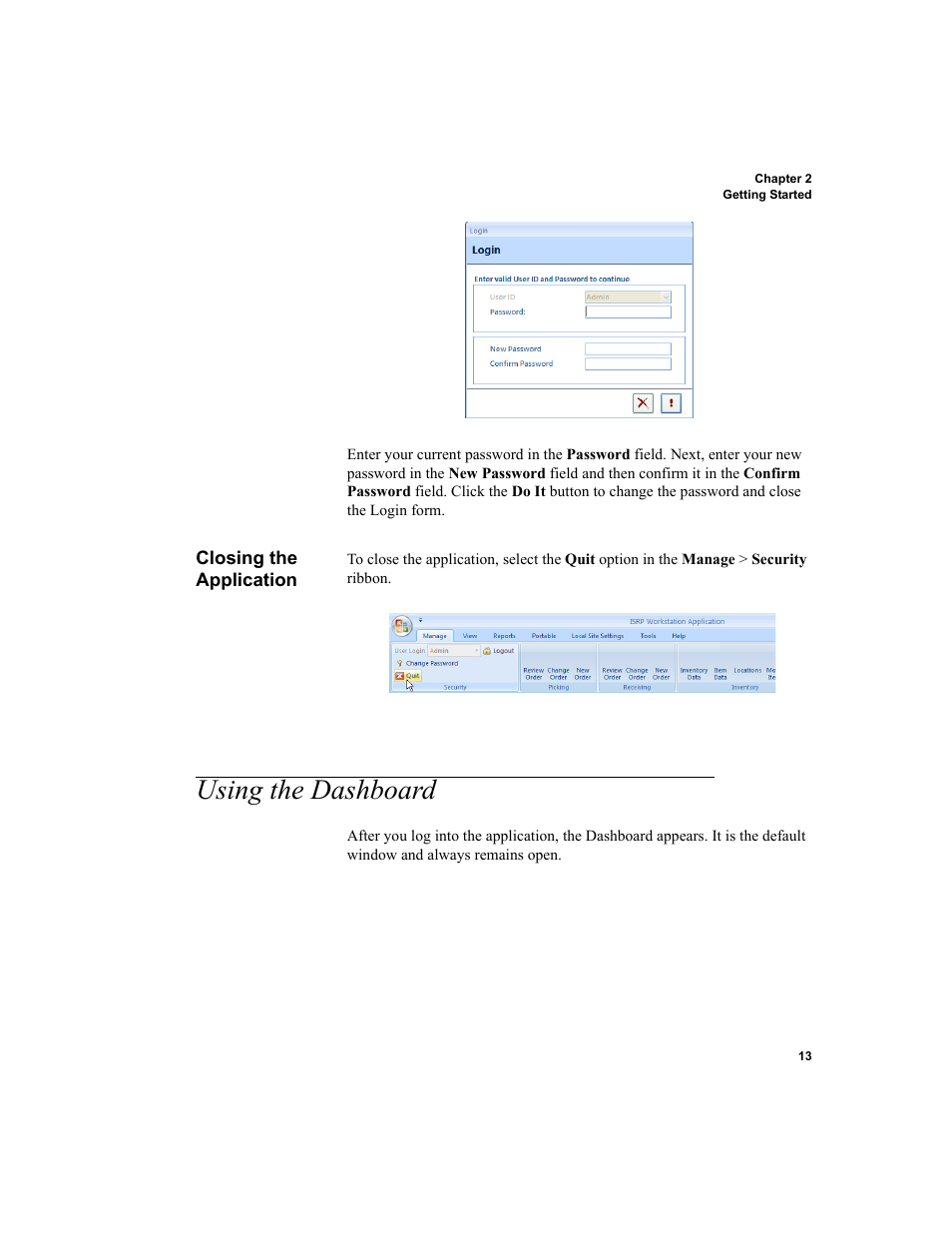 Closing the application, Using the dashboard | IntelliTrack Inventory Shipping Receiving Picking (ISRP) User Manual | Page 41 / 398